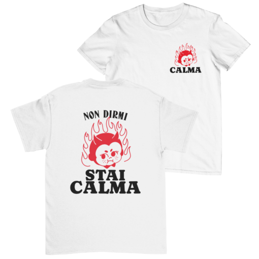 T-SHIRT STAI CALMA